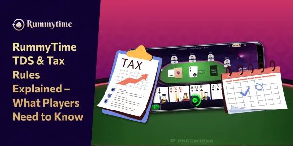 RummyTime TDS and Tax Rules